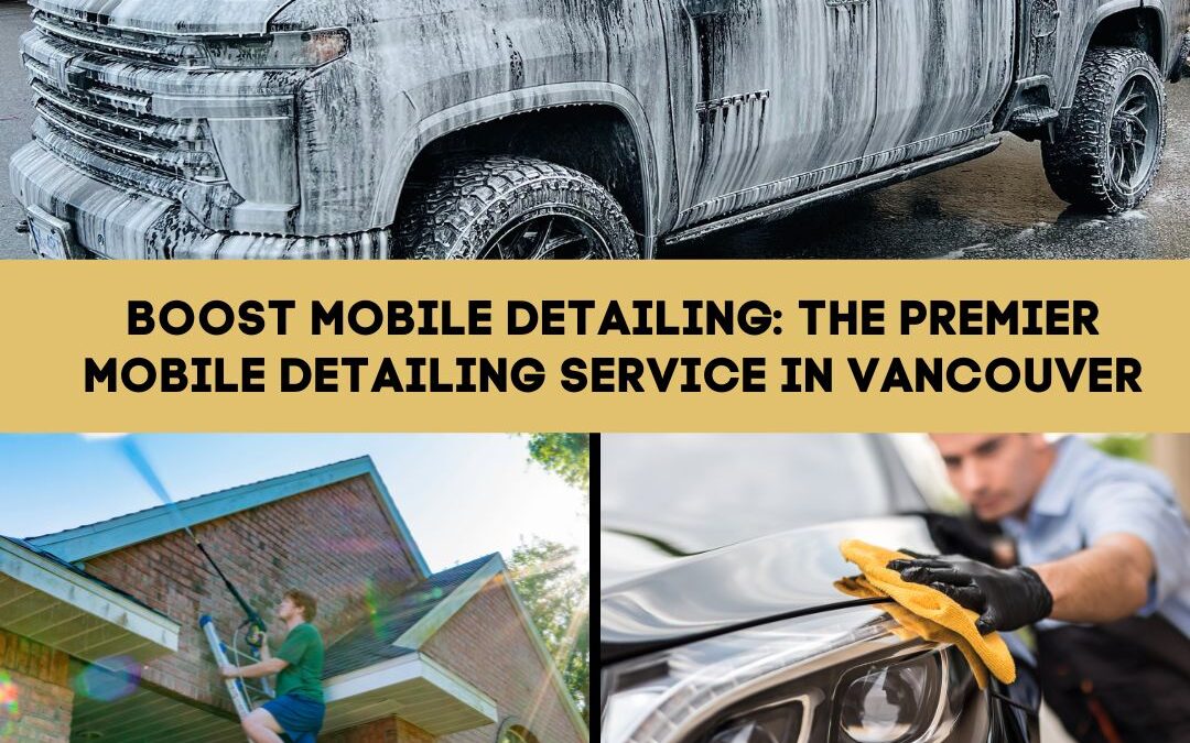 Premier Mobile Detailing Service in Vancouver