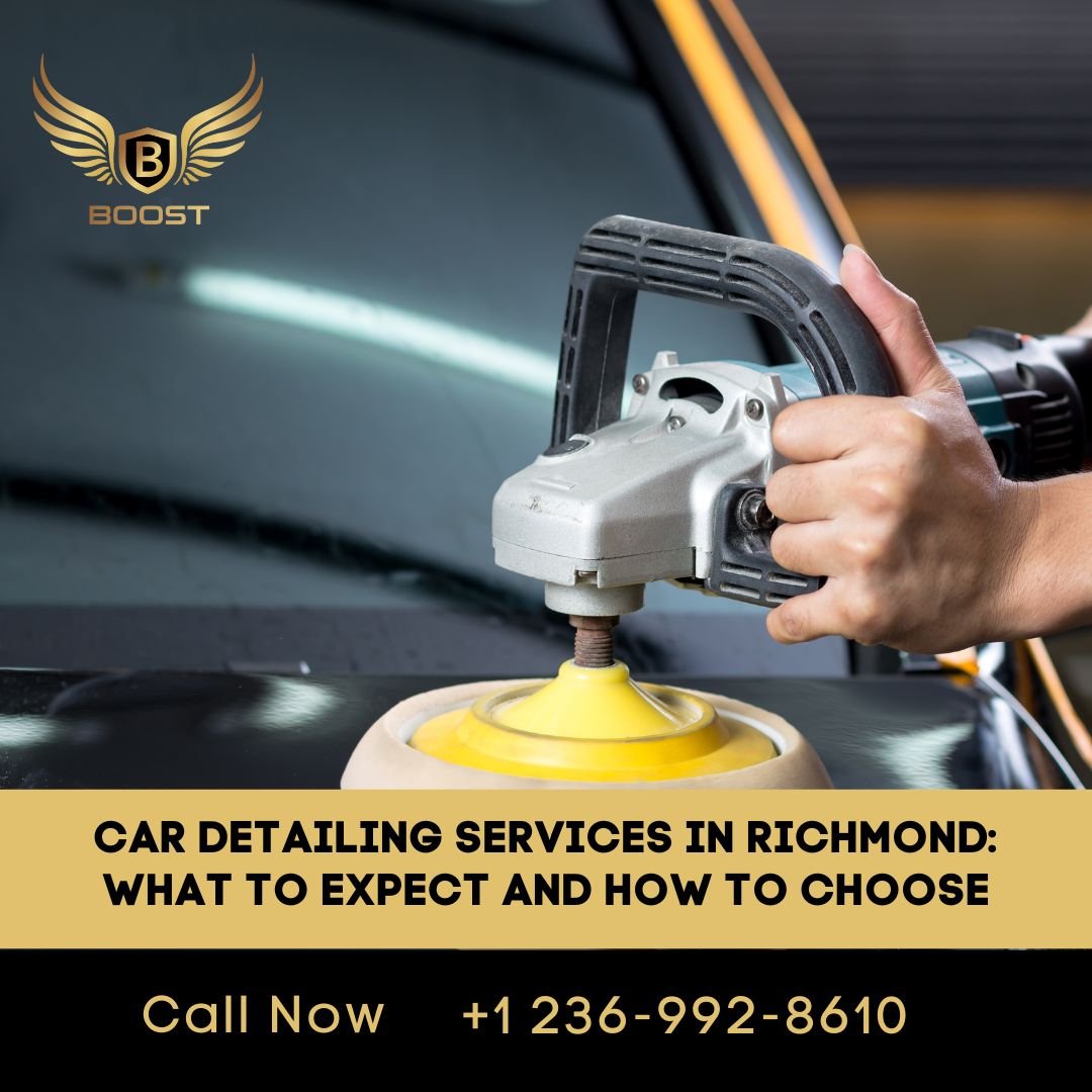 Car Detailing Services in Richmond What to Expect and How to Choose