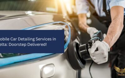 Mobile Car Detailing Services in Delta: Doorstep Delivered!