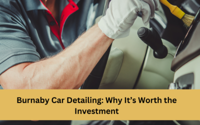 Burnaby Car Detailing: Why It’s Worth the Investment