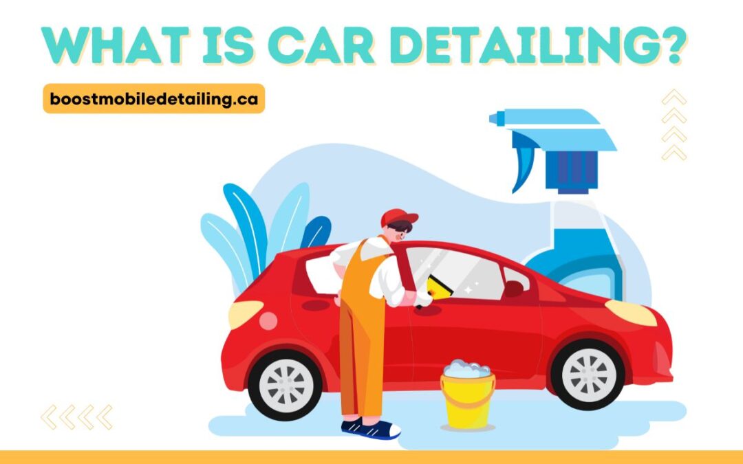 What is Car Detailing?