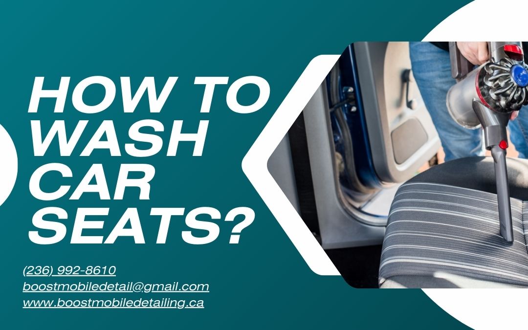 How to Wash Car Seats?