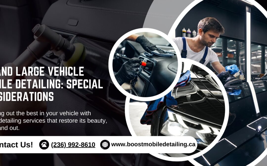 RV and Large Vehicle Mobile Detailing: Special Considerations